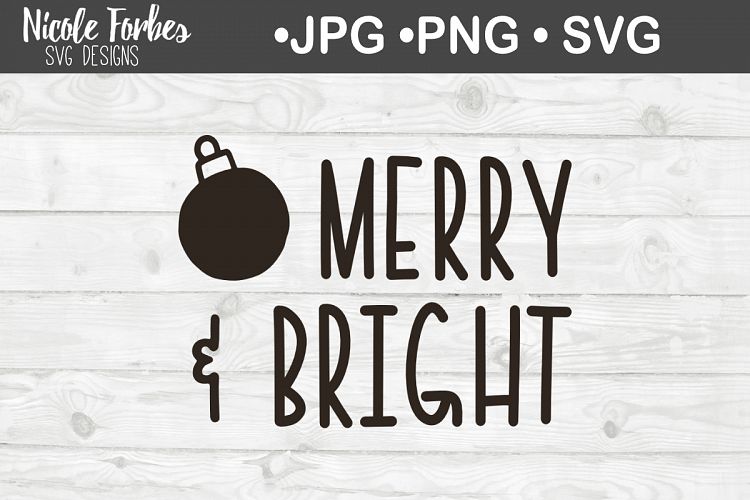 Merry & Bright SVG Cut File