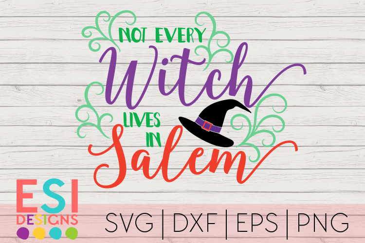 Halloween SVG | Not Every Witch Lives in Salem