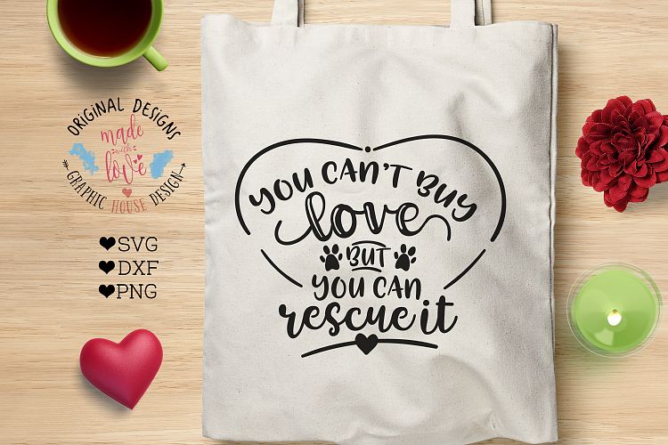 You cant buy Love but You can Rescue it Cutting File  (SVG, DXF, PNG)