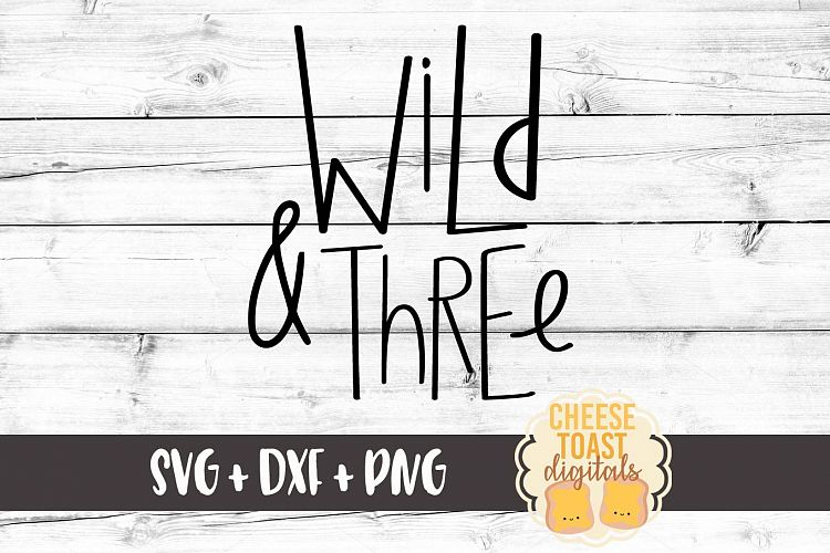 Download Wild and Three - Third Birthday SVG PNG DXF Cut Files ...