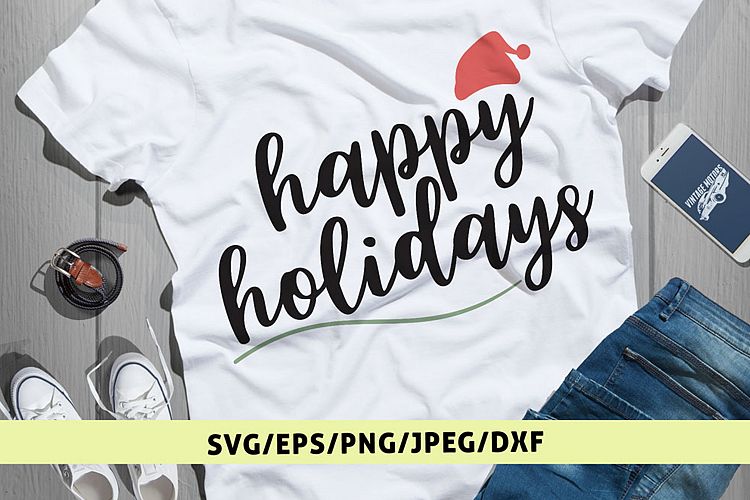 Happy Holidays - Christmas SVG EPS DXF PNG Cutting Files
