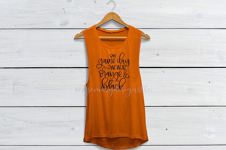 On Game Day we wear Orange   Black-Hand Lettered SVG