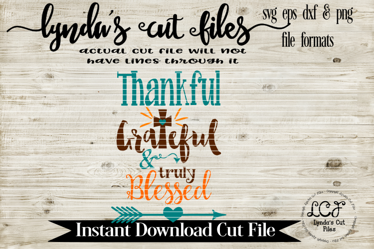 Thankful Grateful & truly Blessed//SVG//EPS//DXF