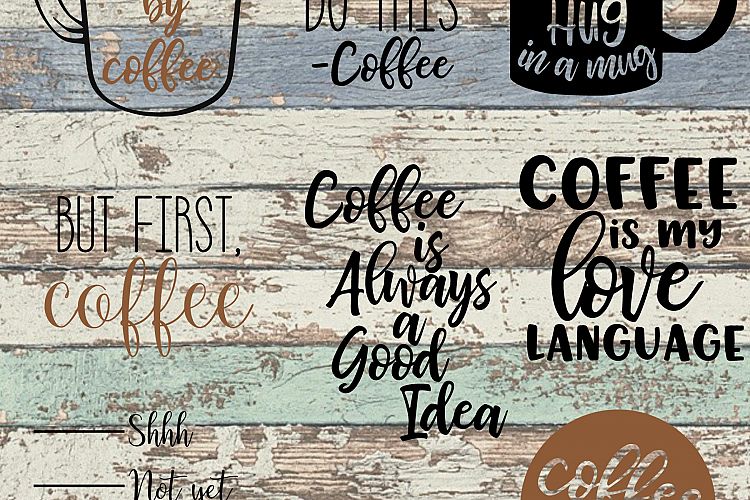 Coffee Bundle SVG, Fueled By Coffee, Coffee is my Love Language, But First Coffee