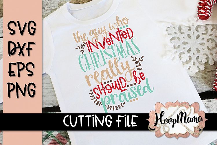 The Guy Who Invented Christmas - Christmas SVG