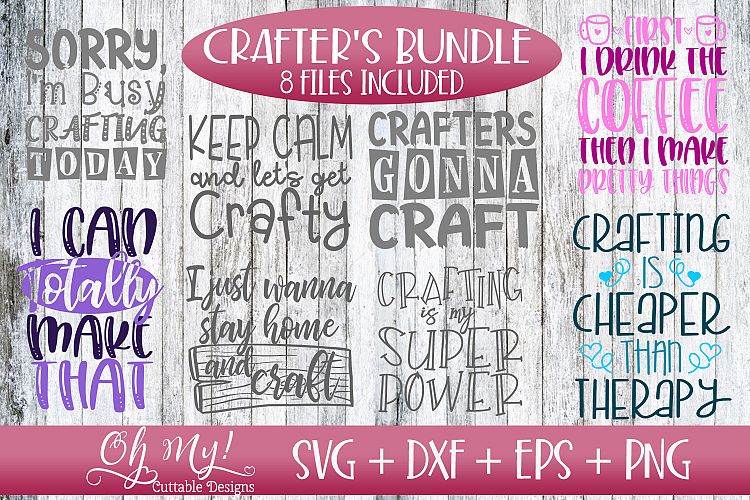 OH MY! CRAFTERS BUNDLE - 8 DESIGNS - SVG DXF EPS PNG