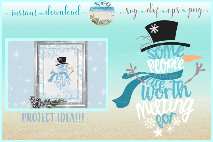 Some People Are Worth Melting For Snowman SVG DXF EPS PNG