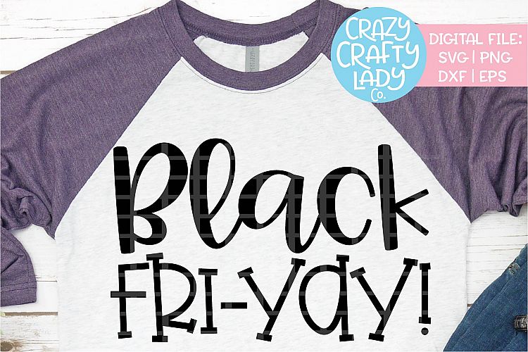 Black Fri-Yay SVG DXF EPS PNG Cut File