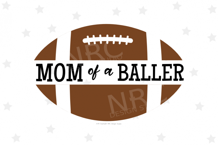 Football Mom of a Baller SVG File, Sports