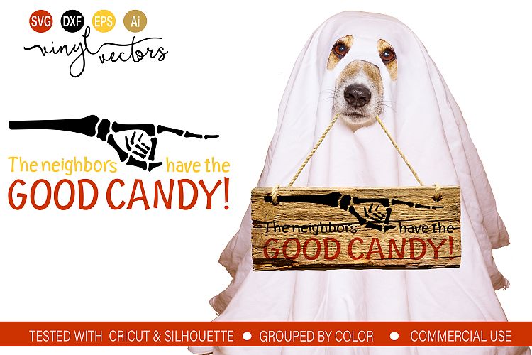 The neighbors have the good candy SVG DXF Cut File