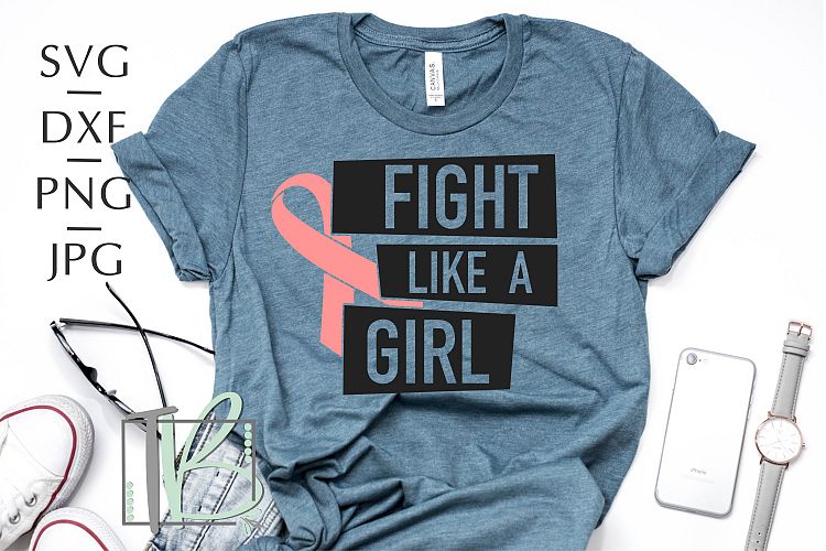 Breast Cancer SVG, Fight Like a Girl SVG