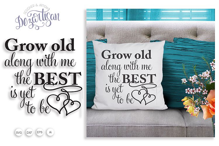 Download Grow old along with me the best SVG | DXF (269272) | Cut ...