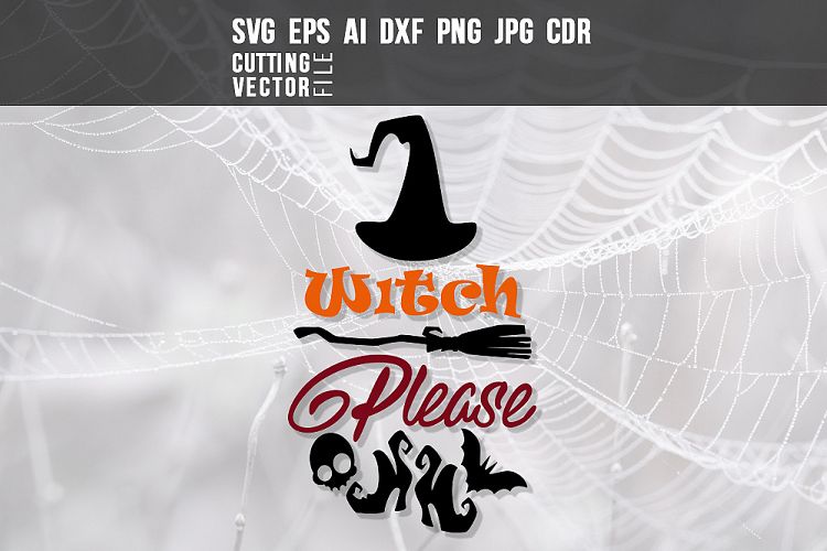 Witch Please - svg, eps, ai, cdr, dxf, png, jpg