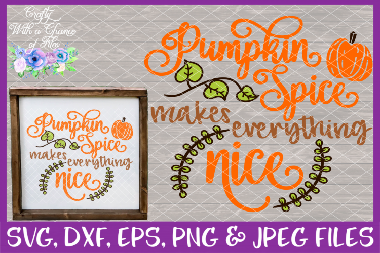 Fall Pumpkin Spice Thanksgiving SVG for Cricut & Silhouette