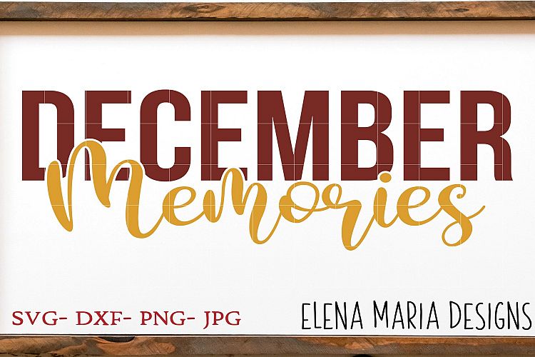 December Memories SVG File