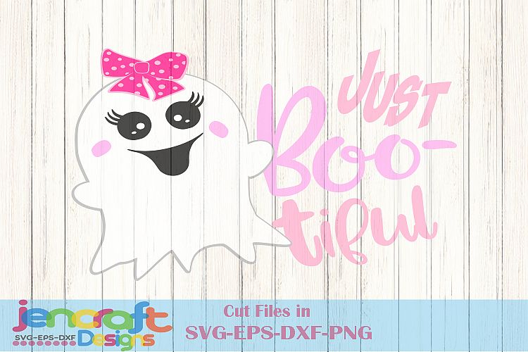 Just Boo-tiful SVG Halloween saying, Boo tiful girly ghost