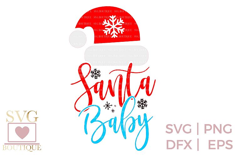 Santa Baby SVG PNG DFX - Christmas Crafting File