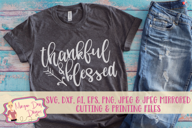 Thankful and Blessed SVG, DXF, AI, EPS, PNG, JPEG