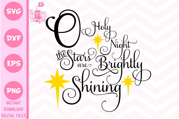 Christmas SVG O Holy Night The Stars Are Brightly Shining 