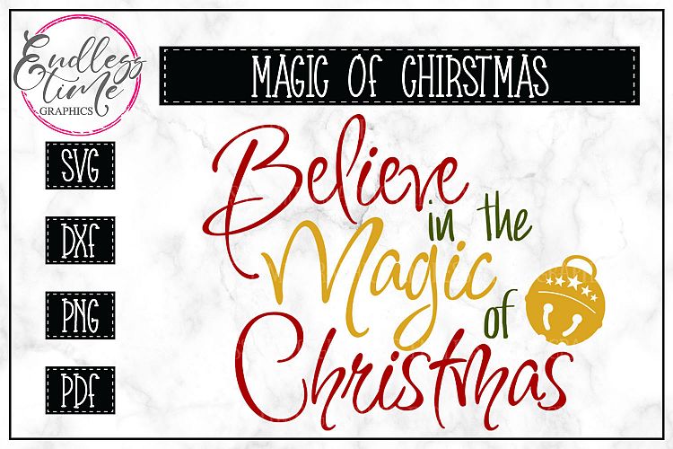 Believe in the Magic of Christmas SVG Cut File