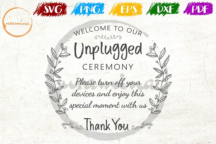 Free Free 166 Welcome To Our Unplugged Wedding Svg SVG PNG EPS DXF File