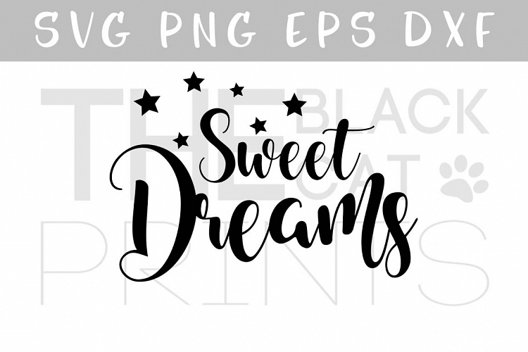 Sweet dreams SVG with stars SVG PNG EPS DXF