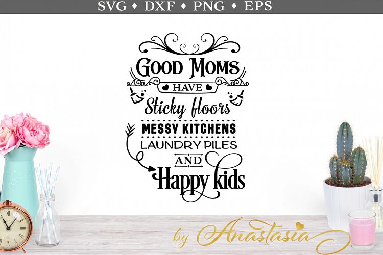 Good Moms SVG cut file