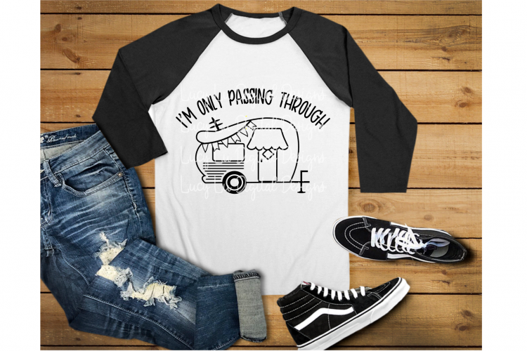 Im Only Passing Through Camper