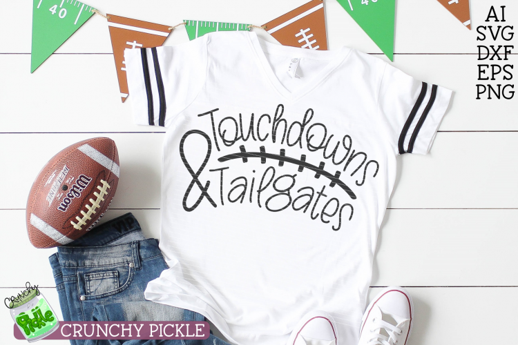 Touchdowns & Tailgates Football Svg Cutting File