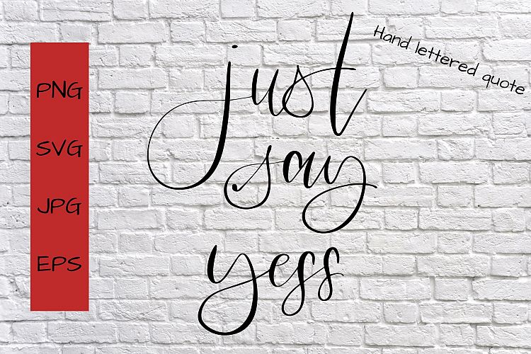 just say yess