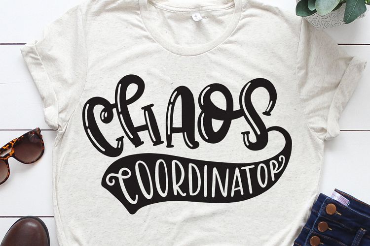 Chaos Coordinator SVG, Mom Life SVG, Teacher SVG