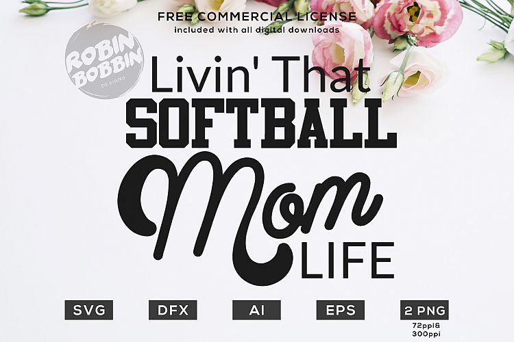 Livin That Softball Mom Life Sport Mom Svg 94060 Cut Files Design Bundles