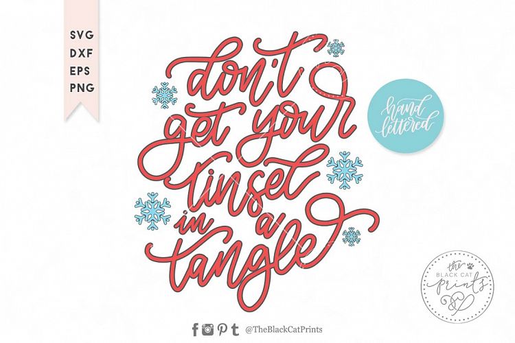 Dont get your tinsel in a tangle SVG DXF EPS, Hand lettered