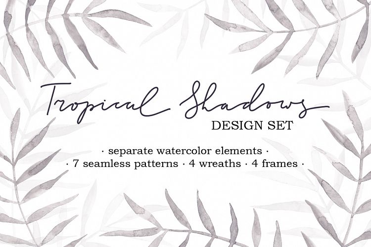TROPICAL SHADOWS Watercolor Pack