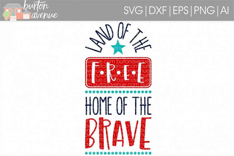 Land Of The Free Home Of The Brave Svg Cut File For Silhouette Cricut Electronic Cutters 103842 Svgs Design Bundles