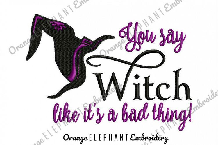 Witch Bad Thing Unique Urban Machine Embroidery Design digital File 