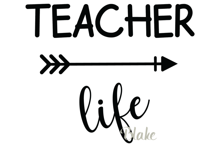 Teacher Life svg Teacher Arrow svg Teacher t-shirt gift svg 