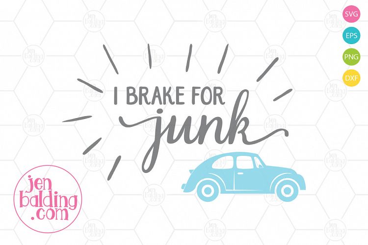 I Brake for Junk SVG