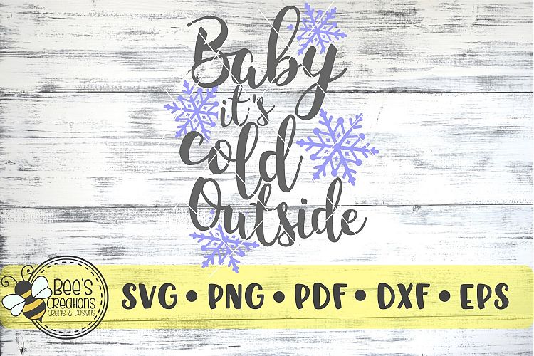 Baby Its Cold Outside SVG