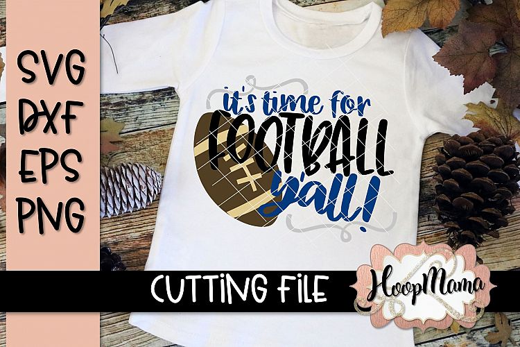 Its Time For Football Yall - Football SVG Cutting File