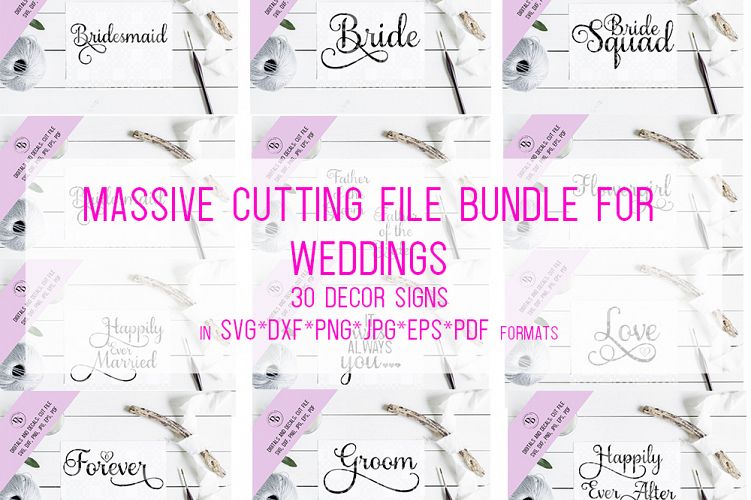 Massive Wedding Sign SVG Bundle Cutting Files includes DXF and EPS 