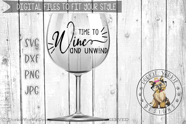Time to Wine and unwind  - SVG Cut file