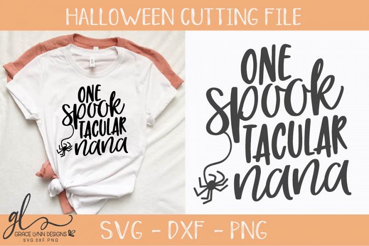 Download One SpookTacular Nana - Halloween SVG - Cutting File ...