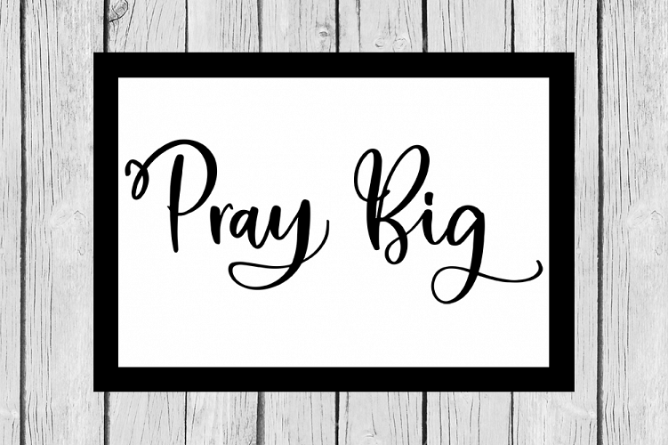Pray Big SVG Design