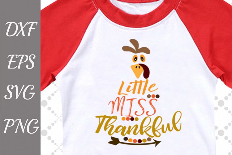 Little Miss Thankful Svg, THANKFUL SVG, Kids Thanksgiving