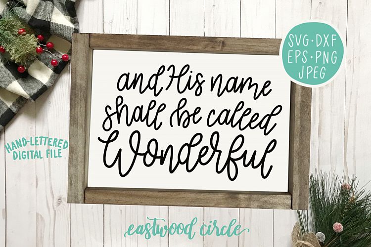 And His Name Shall Be Called Wonderful Hand Lettered SVG