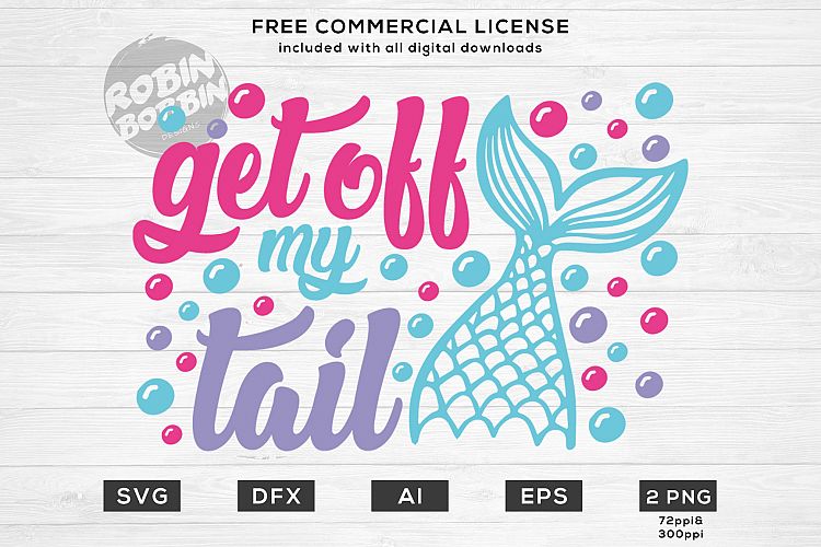 Download Get Off My Tail Mermaid SVG Design for T-Shirt, Hoodies ...