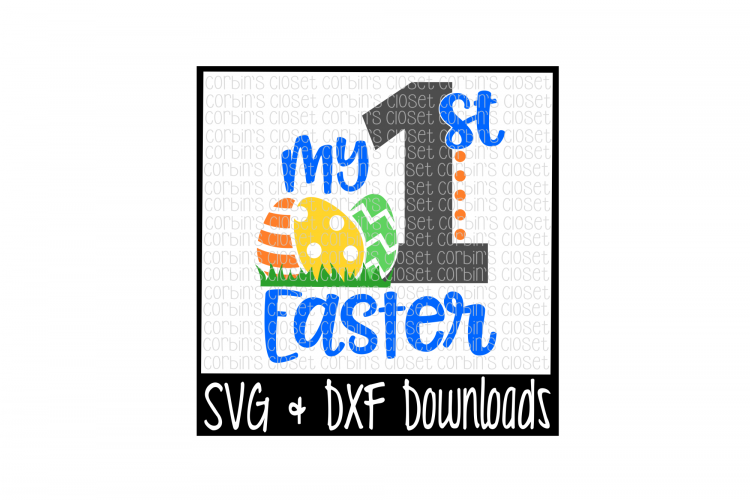 Easter SVG * My First Easter * Easter Eggs Cut File