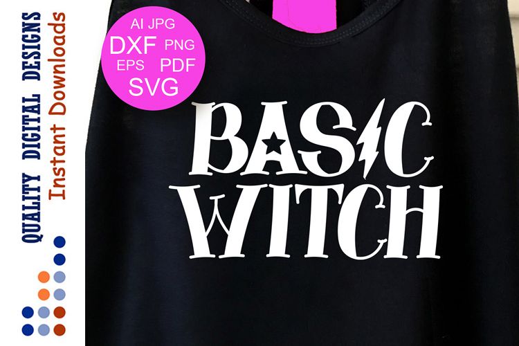 Basic Witch svg Funny holiday files Halloween Lettering