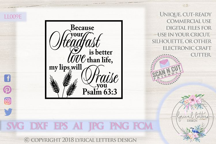 Steadfast Love is Better Than Life Psalm 63 SVG DXF LL009E